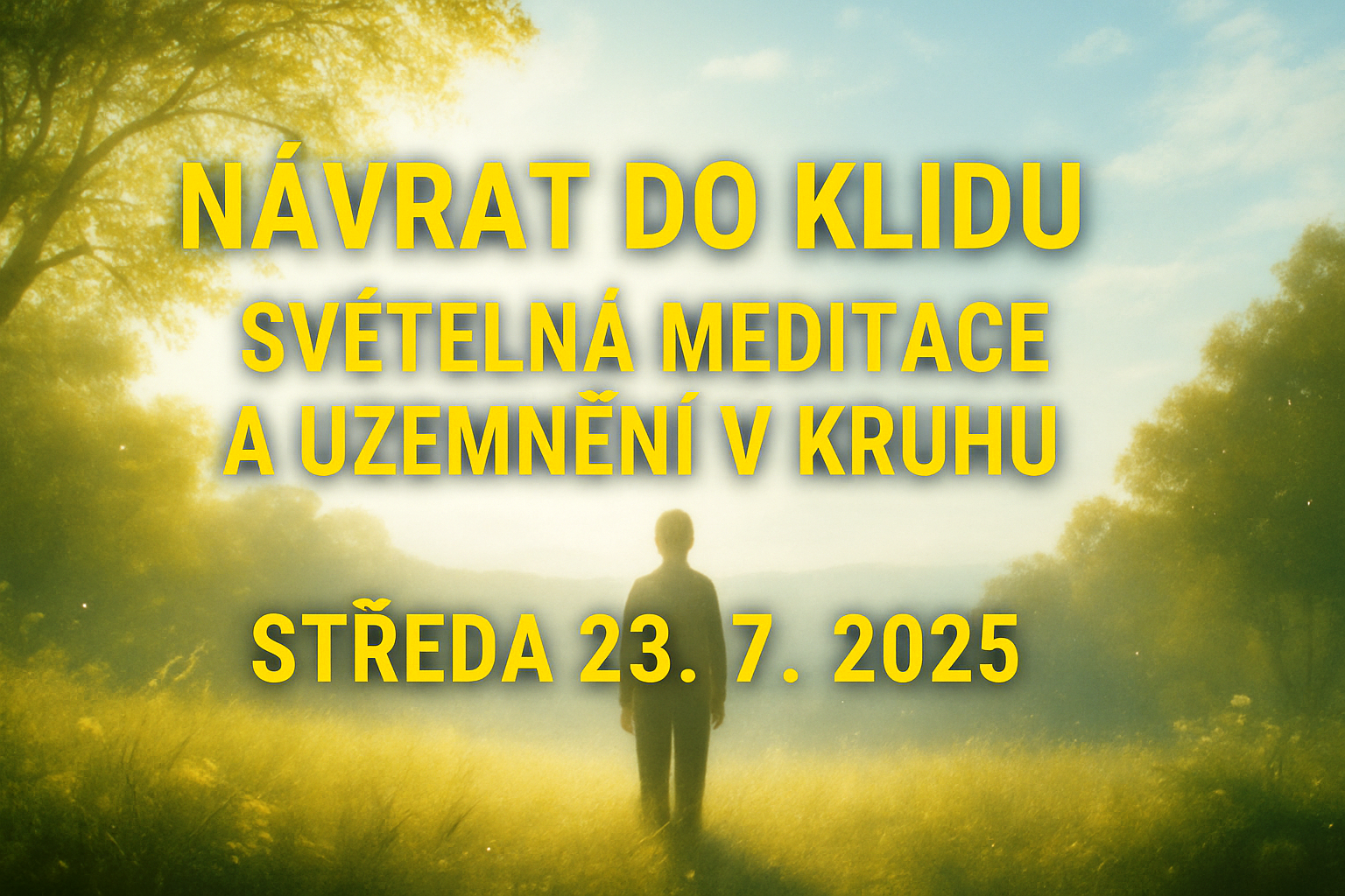 Ladislav Sládek – setkání v kruhu světla, meditace v přírodě 2025